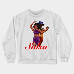 Salsa dancing couple - the best of Salsa Crewneck Sweatshirt